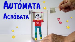 AUTOMATA ACROBATA JUGUETE creativo Manualidades Para Todos [upl. by Amora]