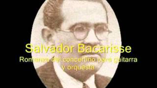 SALVADOR BACARISSE  Concertino para guitarra y orquesta en La menor Op 72  Romanza [upl. by Nathalie89]