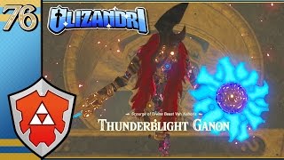 The Legend Of Zelda Breath Of The Wild  Thunderblight Ganon Urbosas Freedom  Episode 76 [upl. by Wiersma92]