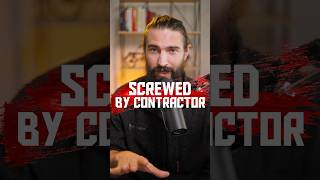 Got Screwed by Contractor Here is what I learned [upl. by Nosreip]