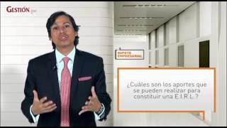 Los beneficios de constituir una Empresa Individual de Responsabilidad Limitada EIRL [upl. by Aihsot]