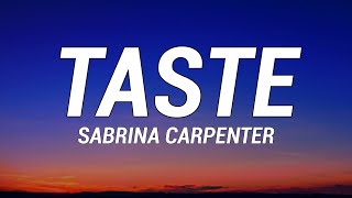 Sabrina Carpenter  Taste Lyrics [upl. by Yrtsed657]