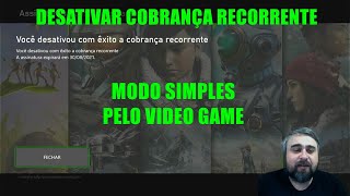 COMO DESATIVAR A COBRANÇA RECORRENTE DO XBOX GAME PASS MODO FACIL PELO XBOX [upl. by Gomar164]