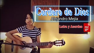 Cordero de Dios  Alejandro Mejía LITÚRGICO Letra y Acordes PDF [upl. by Oirelav]