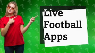 Where can I watch live football on Android TV [upl. by Babb]