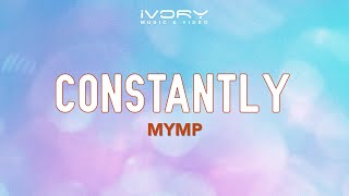 MYMP  Constantly Official Lyric Video [upl. by Leroi]