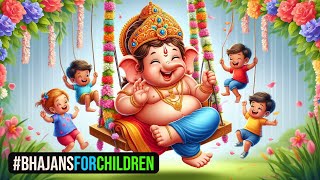 Bhajans For Children  Ganpati Bappa Morya  Easy Bhajans for kids  Devotional Songs [upl. by Danae]