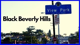 quotThe Black Beverly Hillsquot  Mini Documentary [upl. by Orit84]