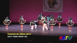 Salay Pasión Bolivia USA  Festival de Niños 2017 [upl. by Lily361]