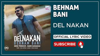 Behnam Bani  Del Nakan I Lyrics Video  بهنام بانی  دل نکن [upl. by Risan]