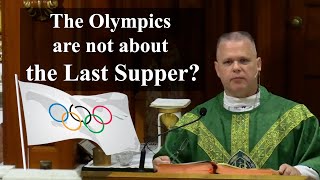 Response to the Olympics Not Being About the Last Supper [upl. by Tserrof]