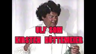 ULF PILGAARD SOM KIRSTEN HÜTTEMEIER  CIRKUSREVYEN 1996 [upl. by Callery]