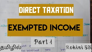 Exemption In Tamil  Direct Taxation  Agricultural Income  Part 1 [upl. by Nile771]