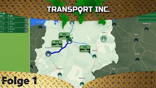 Transport INC  Start der Kampanie chaotisch verplant man kennt es  Lets Play 1  deutsch german [upl. by Beatrice175]