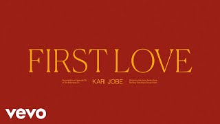 Kari Jobe  First Love Audio  Live [upl. by Dew]