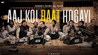 AAJ KOI BAT HOGAYI REMIX  NUSRAT FATEH ALI KHAN X VIBRONO [upl. by Niltak775]