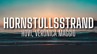 Hov1 Veronica Maggio  Hornstullsstrand lyrics [upl. by Trbor]