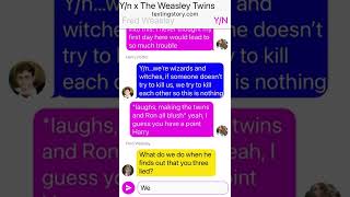 Yn x The Weasley Twins text story part 2 [upl. by Kuster]