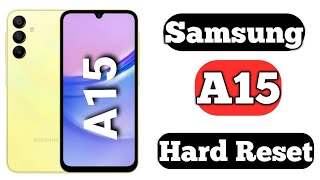 Samsung A15 Hard Reset [upl. by Joyann204]