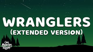 Miranda Lambert  Wranglers Extended Version Lyrics [upl. by Beauvais]