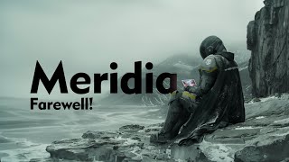 Meridia Farewell [upl. by Edwin341]