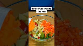 Salade Gourmande sans RizRecetteSalad CuisineSaine SaladeGourmande Repas RecetteFacile shorts [upl. by Ylrebme691]