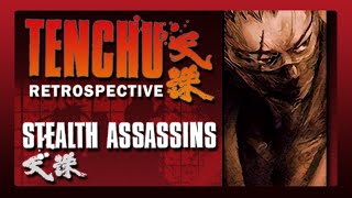 Tenchu Stealth Assassins Retrospective [upl. by Ayikan]