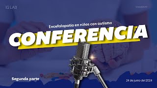 Conferencia Encefalopatia en niños con Diagnostico de Autismoparte22 [upl. by Gery736]