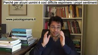 Perché per alcuni uomini è così difficile esprimere i propri sentimenti [upl. by Letsyrhc972]