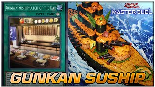 NEW Updated Gunkan Suship Deck Gunkan Suship CatchoftheDay YuGiOh Master Duel [upl. by Maier406]