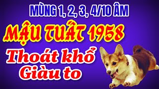 Tử Vi Mậu Tuất 1958 Từ Mùng 1 2 3 4 Đầu Tháng 10 Cơ Hội Vàng Đánh Bay Nghèo Khó Đón Tài Lộc [upl. by Yseulte238]