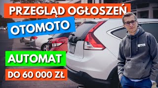 Przegląd Ogłoszeń OTOMOTO Kwiecień 2024 Automat do 60 000 zł [upl. by Neelya]