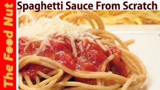 Homemade Spaghetti Sauce Recipe From Scratch  How To Make Pasta Sauce With Tomatoes  The Food Nut [upl. by Liemaj396]