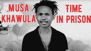 Musa Khawula Reveals Shocking Truths About His Time in Prison [upl. by Laaspere]