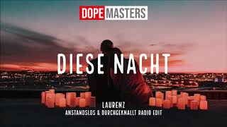 Laurenz  Diese Nacht Anstandslos amp Durchgeknallt Radio Edit [upl. by Sirromad]