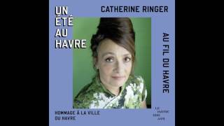 Catherine Ringer  Au fil du Havre [upl. by Yrad]