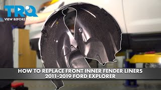 How to Replace Front Inner Fender Liners 20112019 Ford Explorer [upl. by Anemaj]