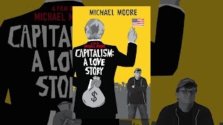 Capitalism A Love Story by Michael Moore [upl. by Lemrac]