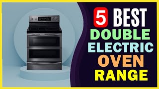 🔥 Best Double Electric Oven Range in 2024 ☑️ TOP 5 ☑️ [upl. by Trudey757]