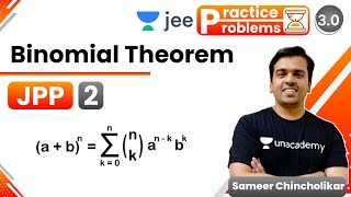 JEE Binomial Theorem JPP  2  Unacademy JEE  JEE Maths  Sameer Chincholikar [upl. by Notneiuq993]