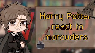 Harry Potter react to marauders WIP RUSENG [upl. by Leventis]