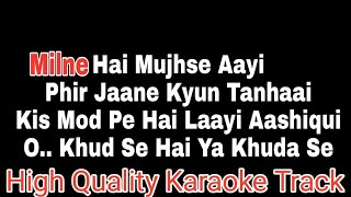 milne hai mujhse aayi karaoke with lyrics [upl. by Aimat]