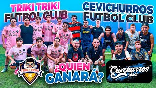 CEVICHURROS SHOW VS Dpv TRIKI TRIKI⚽️Desde la Cancha PARTIDAZO DE FUT BOL 🏆 [upl. by Nialb]