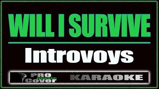 Will I Survive KARAOKE [upl. by Toll]