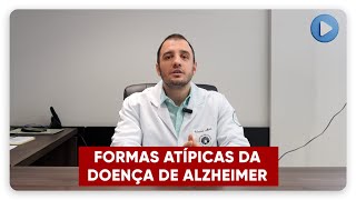 Formas atípicas da Doença de Alzheimer [upl. by Elletnuahc389]