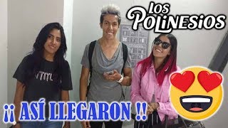 Los Polinesios ⁞ ASÍ LLEGARON RAFA KAREN Y LESSLIE 😍 AVA Los esperan en el Aeropuerto  AVA OFICIAL [upl. by Suedama]