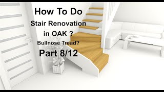 How to do Stair Renovation in OAK BULLNOSE TREAD part 812 [upl. by Daughtry]