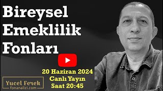 Bireysel Emeklilik Fonları Haziran 2024 bes fon yatırımfonu befas [upl. by Neiht]