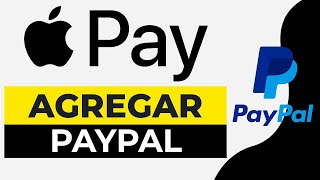 Agregar Paypal a Apple pay 2024  Como Asociar Paypal a Apple pay [upl. by Roswald]