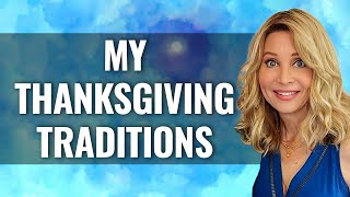 MY THANKSGIVING TRADITIONS [upl. by Desai]